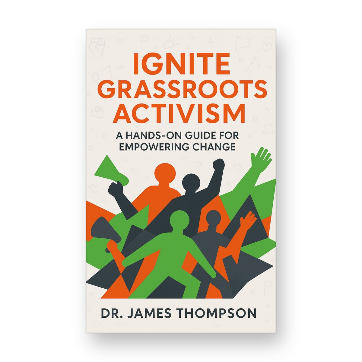 Ignite Grassroots Activism cover