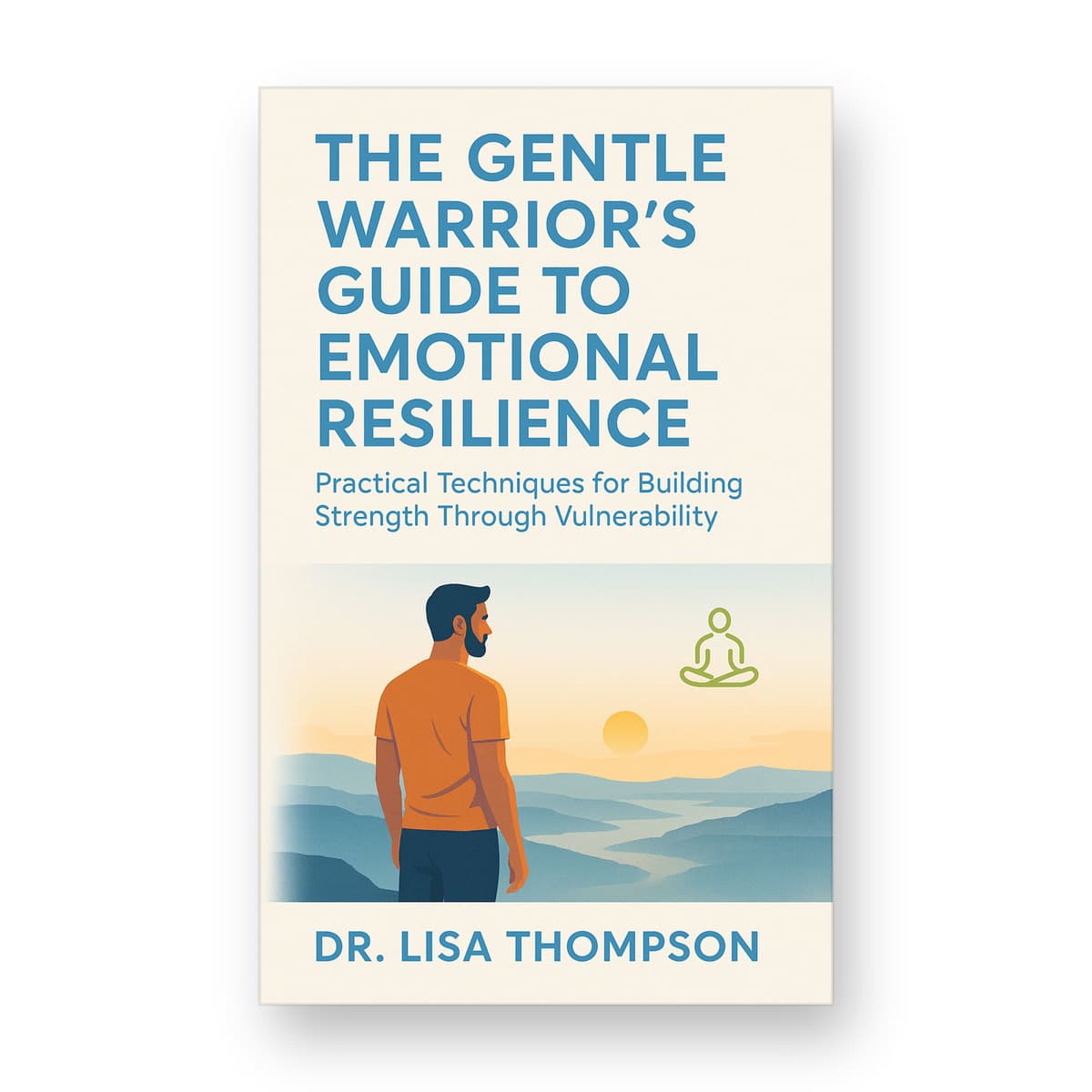 The Gentle Warrior's Guide to Emotional Resilience cover